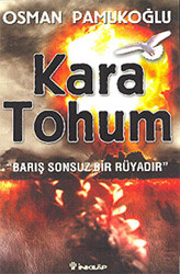 Kara Tohum Barış Sonsuz Bir Rüyadır - 1