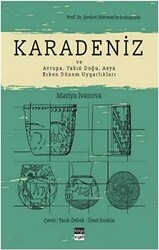 Karadeniz ve Avrupa, Yakın Doğu, Asya Erken Dönem Uygarlıkları - 1