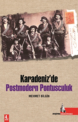 Karadeniz’de Postmodern Pontusculuk - 1