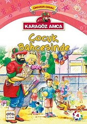 Karagöz Amca - 4 : Çocuk Bahçesinde - 1