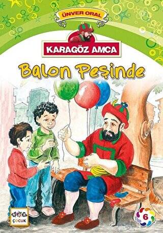 Karagöz Amca - 6 : Balon Peşinde - 1