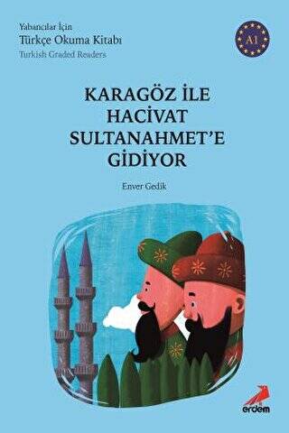 Karagöz ile Hacivat Sultanahmet`e Gidiyor Türkish Graded Readers - 1