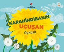 Karahindibanın Uçuşan Öyküsü - 1