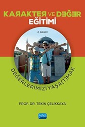 Karakter Ve Değer Eğitimi - Değerlerimizi Yaşatmak - 1