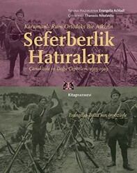 Karamanlı Rum Ortodoks Bir Askerin Seferberlik Hatıraları - 1