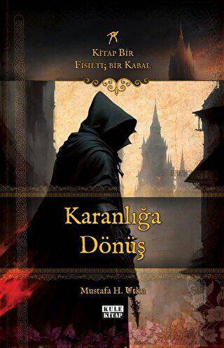 Karanlığa Dönüş: Kitap Bir Fısıltı - Bir Kabal - 1