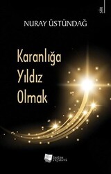 Karanlığa Yıldız Olmak - 1