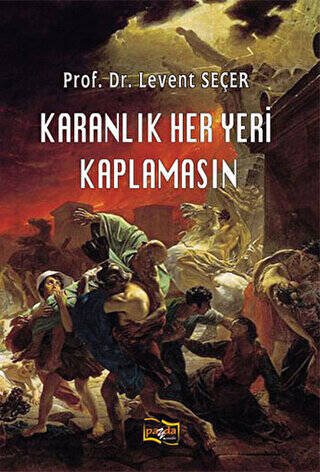 Karanlık Her Yeri Kaplamasın - 1