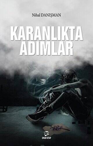 Karanlıkta Adımlar - 1