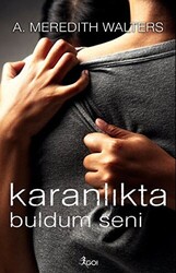 Karanlıkta Buldum Seni - 1