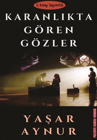 Karanlıkta Gören Gözler - 1