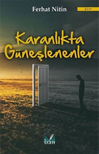 Karanlıkta Güneşlenenler - 1