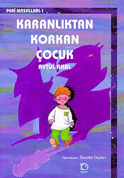 Karanlıktan Korkan Çocuk - 1