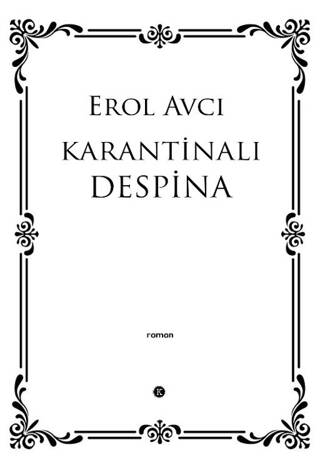 Karantinalı Despina - 1