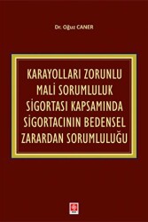 Karayolları Zorunlu Mali Sorumluluk Sigortası Kapsamında Sigortacının Bedensel Zarardan Sorumluluğu - 1