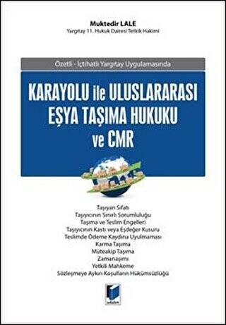 Karayolu İle Uluslararası Eşya Taşıma Hukuku ve CMR - 1