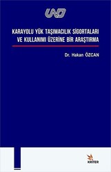 Karayolu Yük Taşımacılık Si̇gortaları ve Kullanımı Üzeri̇ne Bi̇r Araştırma - 1