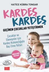 Kardeş Kardeş Geçinen Çocuklar Yetiştirmek - 1