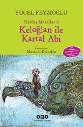 Kardeş Masallar 3: Keloğlan ile Kartal Abi - 1