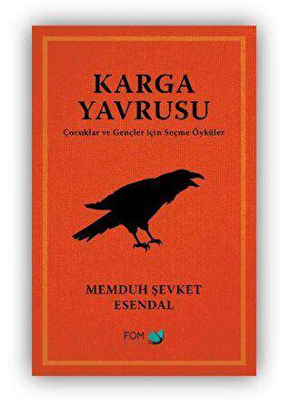 Karga Yavrusu – Çocuklar ve Gençler için Seçme Öyküler - 1