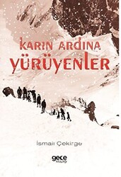 Karın Ardına Yürüyenler - 1