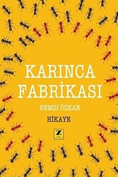 Karınca Fabrikası - 1