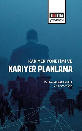 Kariyer Yönetimi ve Kariyer Planlama - 1