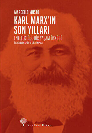 Karl Marx’ın Son Yılları - 1