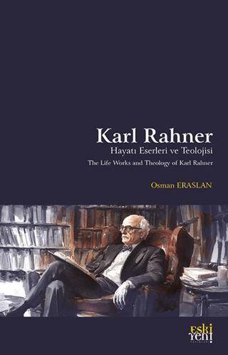 Karl Rahner Hayatı, Eserleri ve Teolojisi - 1