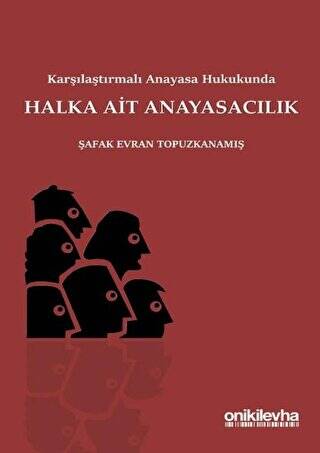 Karşılaştırmalı Anayasa Hukukunda Halka Ait Anayasacılık - 1