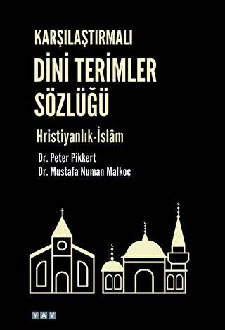 Karşılaştırmalı Dini Terimler Sözlüğü Hristiyanlık-İslam - 1