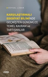 Karşılaştırmalı Edebiyat Biliminde Geçmişten Günümüze Temel Kavram ve Tartışmalar - 1