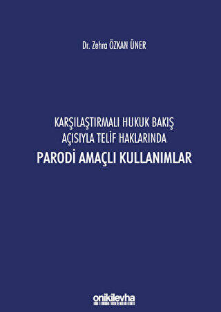 Karşılaştırmalı Hukuk Bakış Açısıyla Telif Haklarında Parodi Amaçlı Kullanımlar - 1