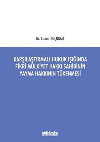 Karşılaştırmalı Hukuk Işığında Fikri Mülkiyet Hakkı Sahibinin Yayma Hakkının Tükenmesi - 1