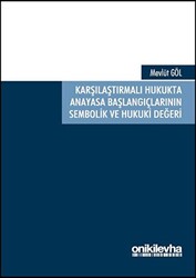 Karşılaştırmalı Hukukta Anayasa Başlangıçlarının Sembolik ve Hukuki Değeri - 1