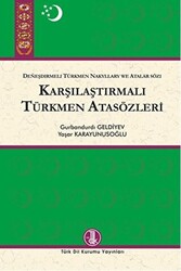 Karşılaştırmalı Türkmen Atasözleri - 1