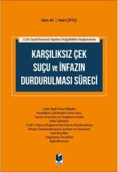 Karşılıksız Çek Suçu ve İnfazın Durdurulması Süreci - 1