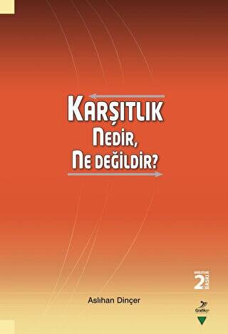 Karşıtlık Nedir, Ne Değildir? - 1