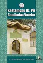 Kastamonu Hz. Pir Camiinden Vaazlar - 1