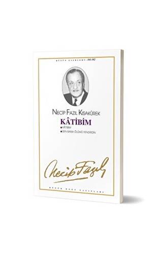 Katibim : 83 - Necip Fazıl Bütün Eserleri - 1