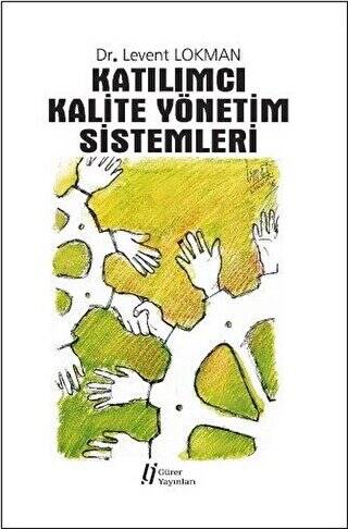 Katılımcı Kalite Yönetim Sistemleri - 1