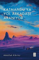 Katmandu`ya Yol Arkadaşı Aranıyor - 1