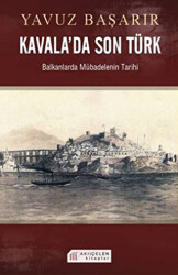 Kavala’da Son Türk - 1