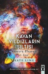 Kayan Yıldızların Işıltısı - Ventura Efsanesi 2. Kitap - 1