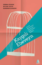 Kaygılı Ebeveyn - 1