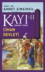 Kayı 2 - Cihan Devleti - 1