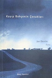 Kayıp Bahçenin Çocukları - 1