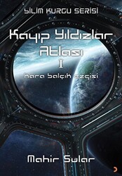 Kayıp Yıldızlar Atlası 1 - Kara Balçık Ezgisi - 1