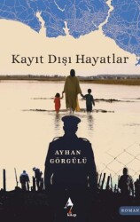 Kayıt Dışı Hayatlar - 1