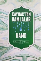 Kaynak`tan Damlalar Hamd - 1